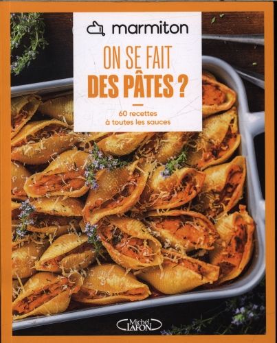 Produktbild: On se fait des p&acirc;tes ? : 60 recettes &agrave; toutes les sauces