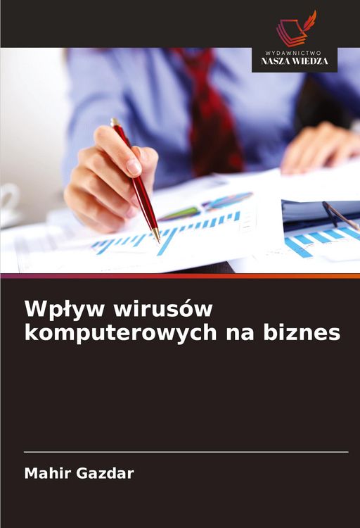 Produktbild: Wp&iquest;yw wirus&oacute;w komputerowych na biznes