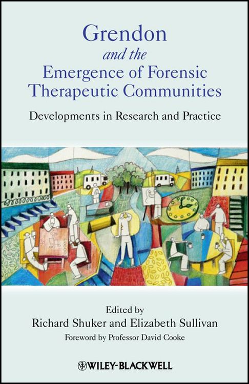 Produktbild: Grendon and the Emergence of Forensic Therapeutic Communities