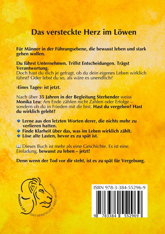 Produktbild: Das versteckte Herz im L&ouml;wen - Wie du lebst, so wirst du sterben | Ein Buch &uuml;ber bewusstes Leben, Vergebung und inneren Frieden.