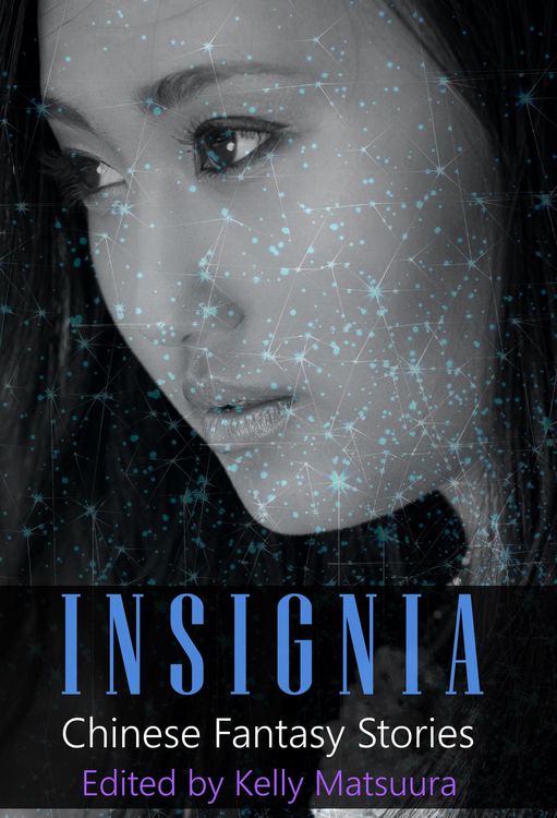 Produktbild: Insignia: Chinese Fantasy Stories (The Insignia Series, #2)