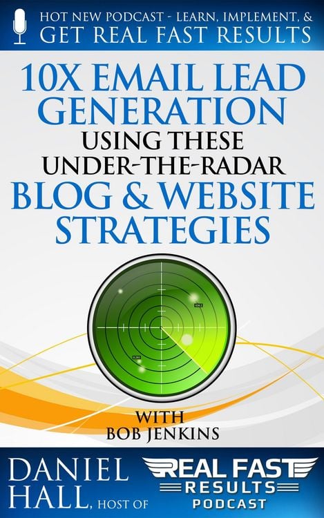 Produktbild: 10x Email Lead Generation Using These Under-The-Radar Blog & Website Strategies (Real Fast Results, #42)
