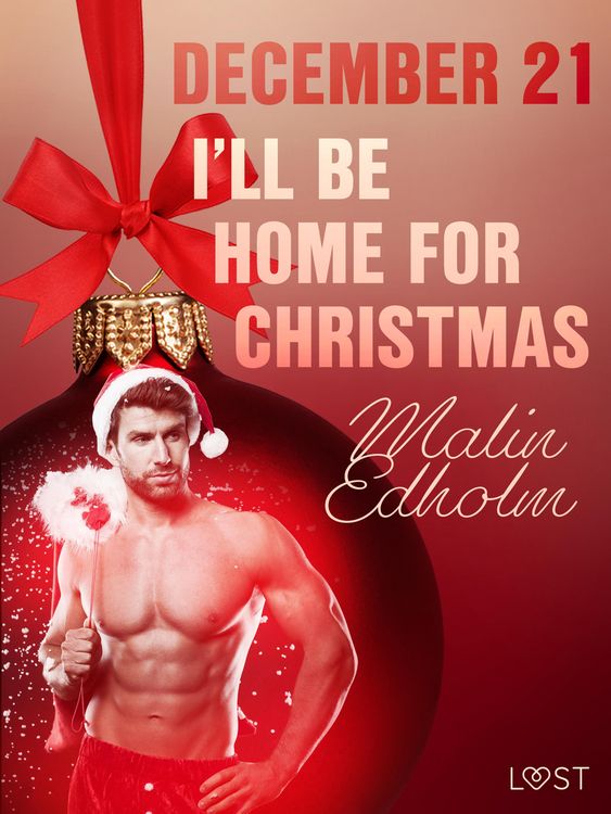 Produktbild: December 21: I'll Be Home for Christmas - An Erotic Christmas Calendar