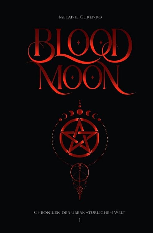 Produktbild: Chroniken der &Uuml;bernat&uuml;rlichen Welt / Blood Moon