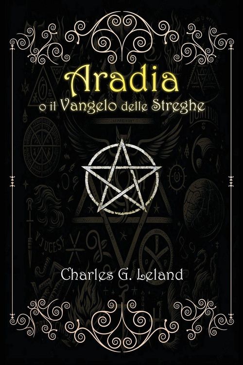 Produktbild: Aradia o il Vangelo delle Streghe Italiane