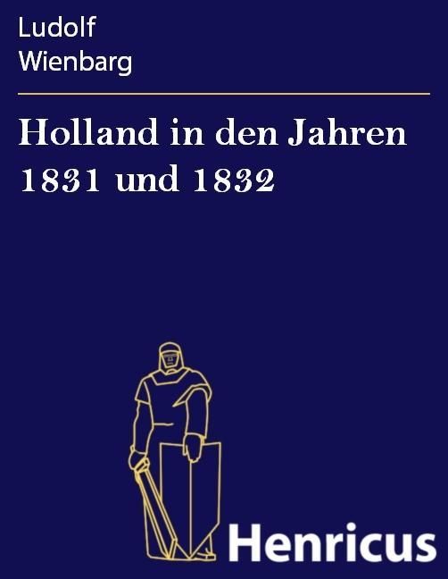 Produktbild: Holland in den Jahren 1831 und 1832