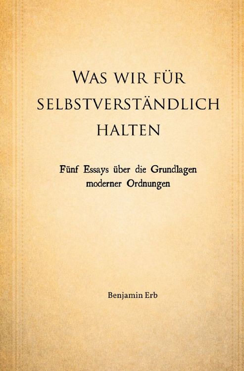 Produktbild: Was wir f&uuml;r selbstverst&auml;ndlich halten