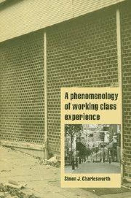 Produktbild: A Phenomenology of Working-Class Experience