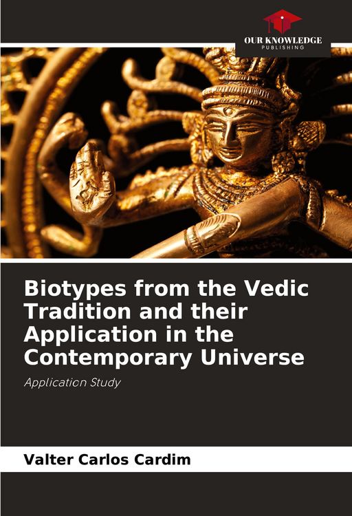 Produktbild: Biotypes from the Vedic Tradition and their Application in the Contemporary Universe