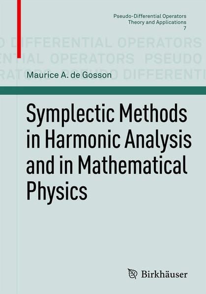 Produktbild: Symplectic Methods in Harmonic Analysis and in Mathematical Physics