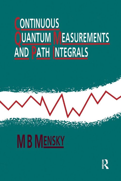 Produktbild: Continuous Quantum Measurements and Path Integrals