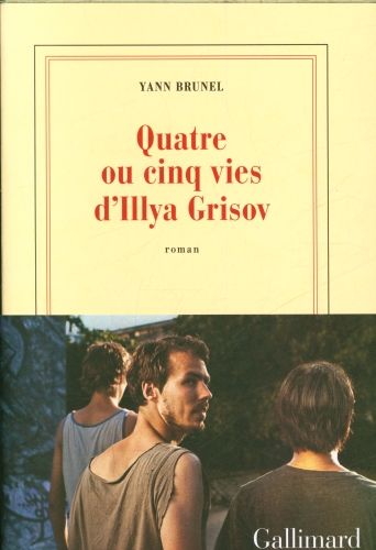 Produktbild: Quatre ou cinq vies d'Ilya Grisov