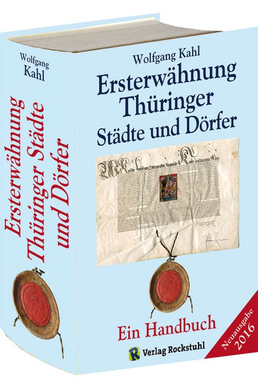 Produktbild: Ersterw&auml;hnung Th&uuml;ringer St&auml;dte und D&ouml;rfer - Ein Handbuch - Ausgabe 2016