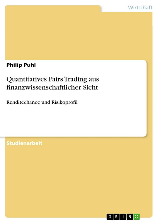 Produktbild: Quantitatives Pairs Trading aus finanzwissenschaftlicher Sicht