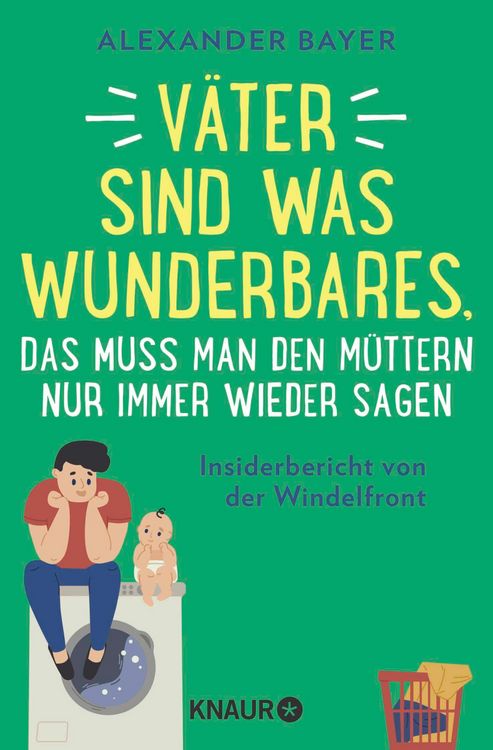 Produktbild: V&auml;ter sind was Wunderbares, das muss man den M&uuml;ttern nur immer wieder sagen