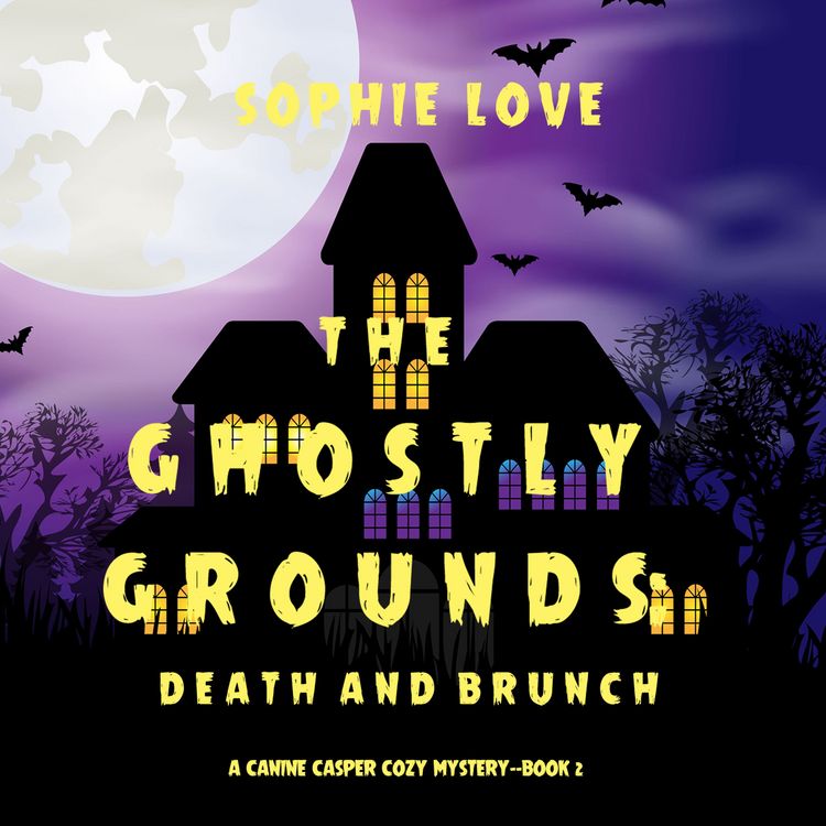 Produktbild: The Ghostly Grounds: Death and Brunch (A Canine Casper Cozy Mystery&mdash;Book 2)