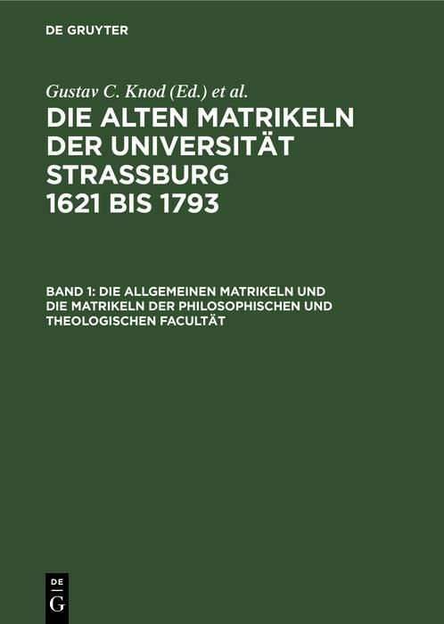 Produktbild: Die allgemeinen Matrikeln und die Matrikeln der Philosophischen und Theologischen Facult&auml;t