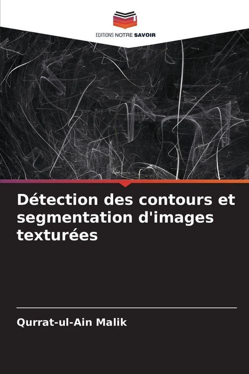 Produktbild: D&eacute;tection des contours et segmentation d'images textur&eacute;es
