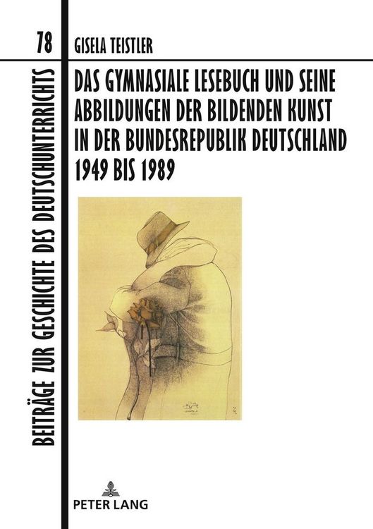 Produktbild: Das gymnasiale Lesebuch und seine Abbildungen der bildenden Kunst in der Bundesrepublik Deutschland 1949 bis 1989
