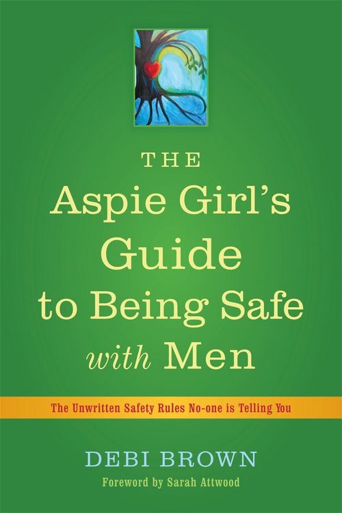 Produktbild: The Aspie Girl's Guide to Being Safe with Men