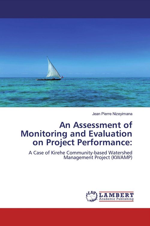 Produktbild: An Assessment of Monitoring and Evaluation on Project Performance:
