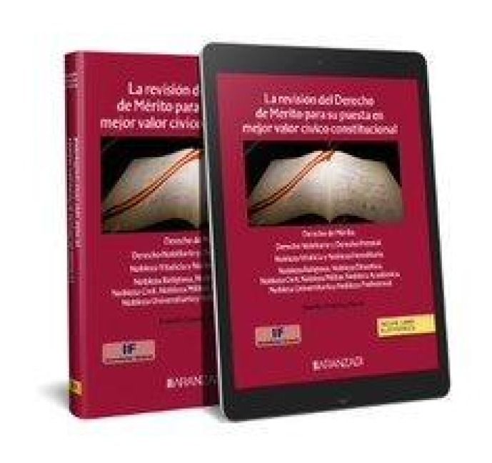 Produktbild: La revisi&oacute;n del derecho de m&eacute;rito para su puesta en mejor valor c&iacute;vico constitucional : Derecho de m&eacute;rito, derecho nobiliario y derecho premial : nobl