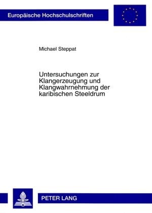 Produktbild: Untersuchungen zur Klangerzeugung und Klangwahrnehmung der karibischen Steeldrum