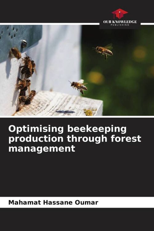 Produktbild: Optimising beekeeping production through forest management