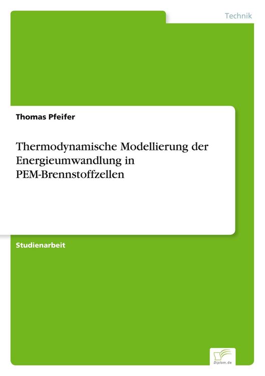 Produktbild: Thermodynamische Modellierung der Energieumwandlung in PEM-Brennstoffzellen
