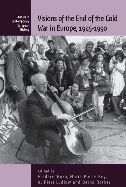 Produktbild: Visions of the End of the Cold War in Europe, 1945-1990