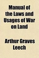 Produktbild: Manual of the Laws and Usages of War on Land