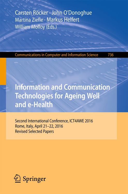 Produktbild: Information and Communication Technologies for Ageing Well and e-Health