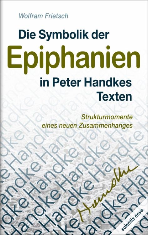 Produktbild: Die Symbolik der Epiphanien in Peter Handkes Texten