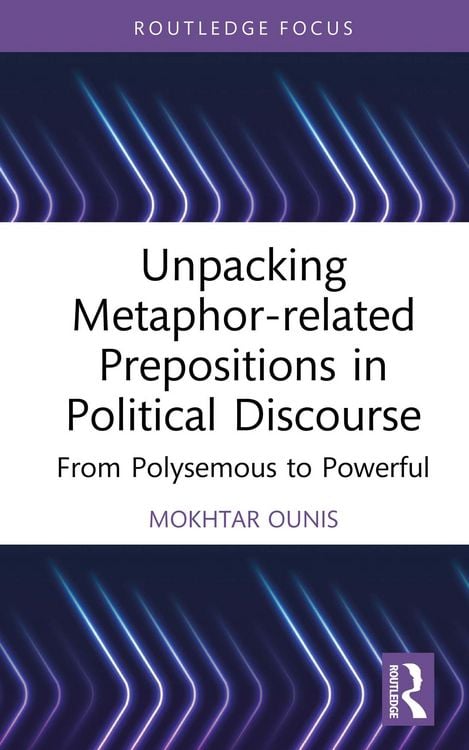 Produktbild: Unpacking Metaphor-related Prepositions in Political Discourse