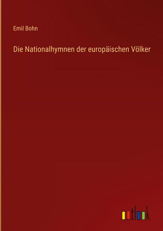 Produktbild: Die Nationalhymnen der europ&auml;ischen V&ouml;lker