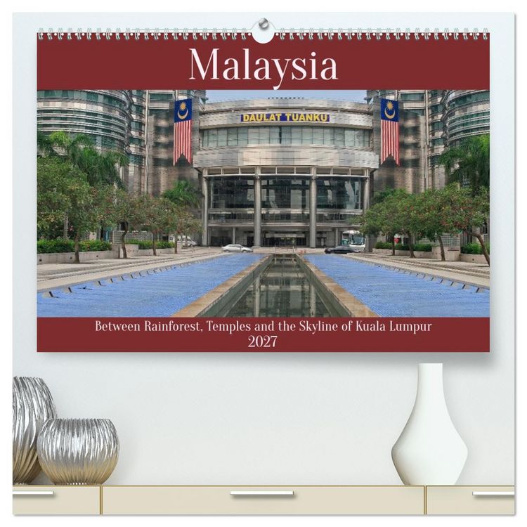 Produktbild: Malaysia &ndash; Between Rainforest, Temples and the Skyline of Kuala Lumpur (High Quality Premium Wall Calendar 2027 DIN A2 landscape),CALVENDO 12 Month Wall Calendar