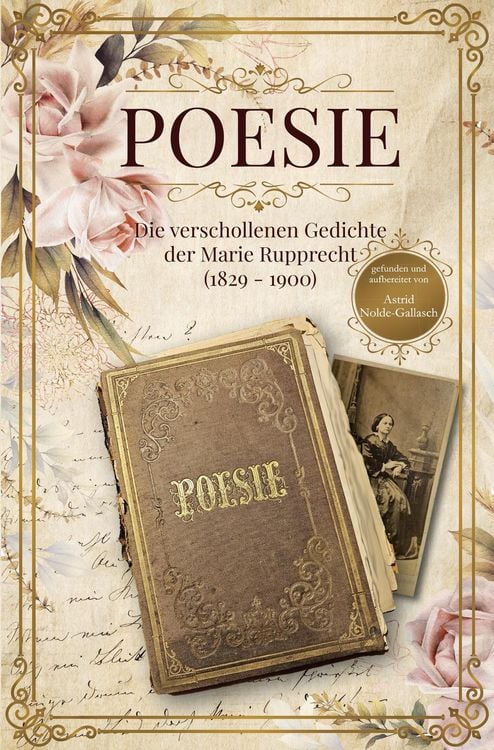 Produktbild: Poesie - Die verschollenen Gedichte der Marie Rupprecht (1827-1900)