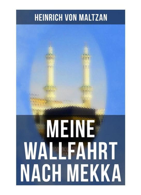 Produktbild: Meine Wallfahrt nach Mekka