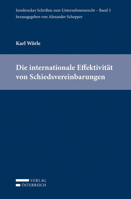 Produktbild: Die internationale Effektivit&auml;t von Schiedsvereinbarungen