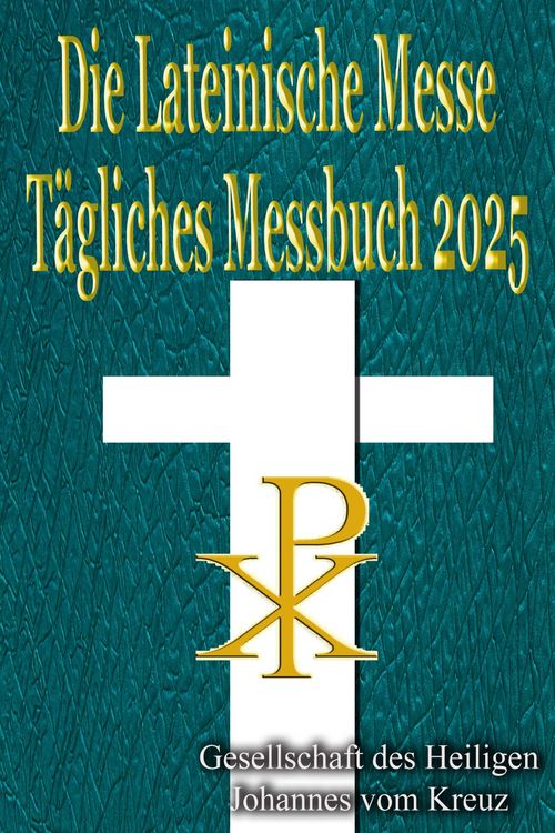 Produktbild: Die Lateinische Messe T&auml;gliches Messbuch 2025