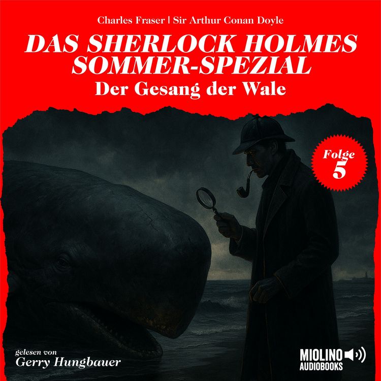 Produktbild: Der Gesang der Wale (Das Sherlock Holmes Sommer-Spezial, Folge 5)