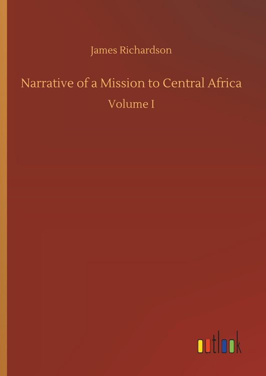 Produktbild: Narrative of a Mission to Central Africa
