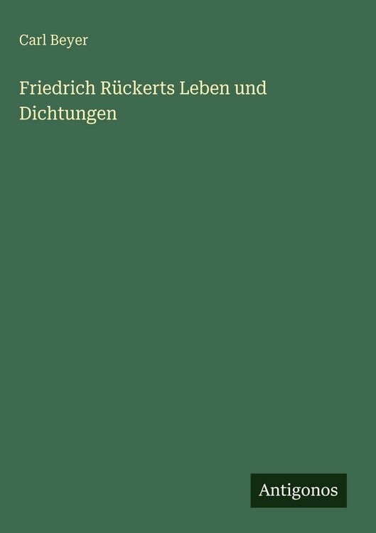 Produktbild: Friedrich R&uuml;ckerts Leben und Dichtungen