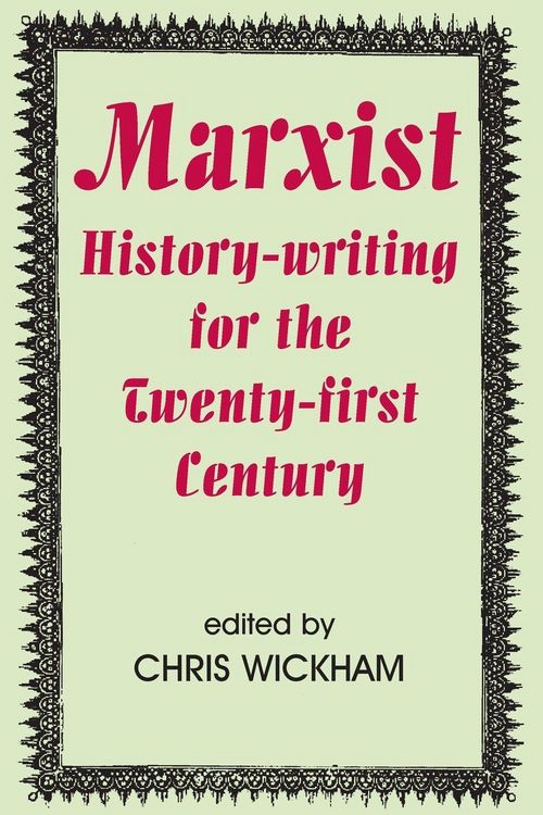 Produktbild: Marxist History-writing for the Twenty-first Century