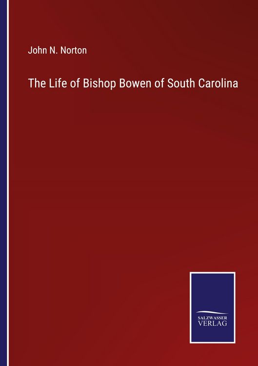 Produktbild: The Life of Bishop Bowen of South Carolina