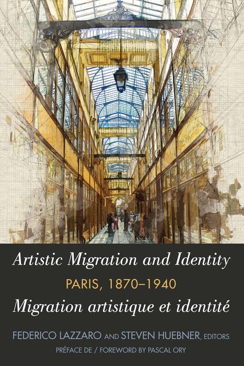 Produktbild: Artistic Migration and Identity in Paris, 1870-1940 / Migration artistique et identit&eacute; &agrave; Paris, 1870-1940