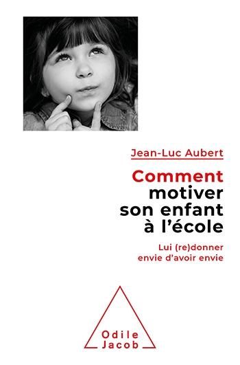 Produktbild: Comment motiver son enfant &agrave; l'&eacute;cole