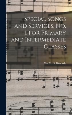 Produktbild: Special Songs and Services, No. 1, for Primary and Intermediate Classes [microform]