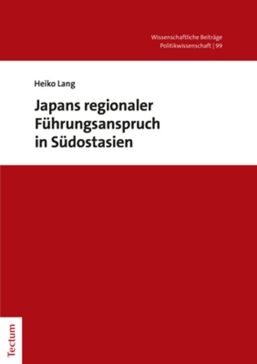 Produktbild: Japans regionaler Führungsanspruch in Südostasien
