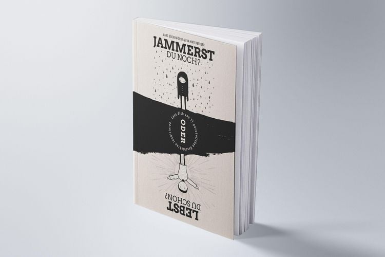 Produktbild: Jammerst du noch oder lebst du schon?
